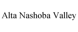 ALTA NASHOBA VALLEY trademark