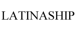 LATINASHIP trademark