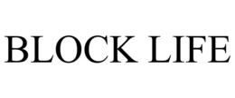 BLOCK LIFE trademark