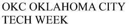 OKC OKLAHOMA CITY TECH WEEK trademark