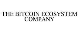 THE BITCOIN ECOSYSTEM COMPANY trademark