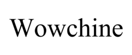 WOWCHINE trademark