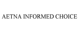 AETNA INFORMED CHOICE trademark