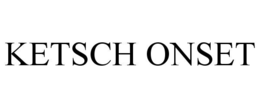 KETSCH ONSET trademark