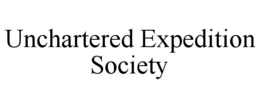 UNCHARTERED EXPEDITION SOCIETY trademark