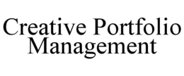 CREATIVE PORTFOLIO MANAGEMENT trademark