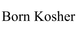 BORN KOSHER trademark