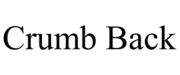 CRUMB BACK trademark
