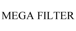 MEGA FILTER trademark