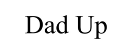 DAD UP trademark