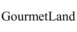 GOURMETLAND trademark