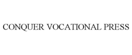 CONQUER VOCATIONAL PRESS trademark