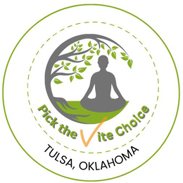 PICK THE VITE CHOICE TULSA, OKLAHOMA trademark