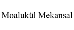 MOALUKÜL MEKANSAL trademark