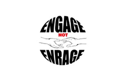 ENGAGE NOT ENRAGE trademark