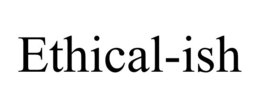 ETHICAL-ISH trademark