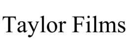 TAYLOR FILMS trademark