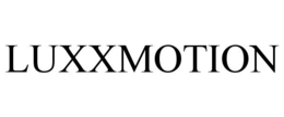 LUXXMOTION trademark