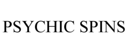 PSYCHIC SPINS trademark