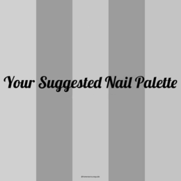 YOUR SUGGESTED NAIL PALETTE @HOMEMANICUREGUIDE trademark