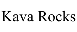 KAVA ROCKS trademark