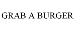 GRAB A BURGER trademark