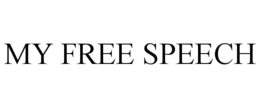 MY FREE SPEECH trademark