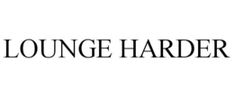 LOUNGE HARDER trademark
