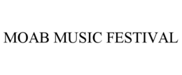 MOAB MUSIC FESTIVAL trademark