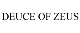 DEUCE OF ZEUS trademark