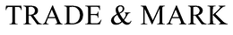TRADE & MARK trademark