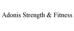ADONIS STRENGTH & FITNESS trademark