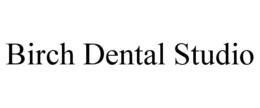 BIRCH DENTAL STUDIO trademark