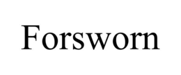FORSWORN trademark