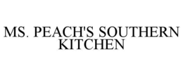 MS. PEACH'S SOUTHERN KITCHEN trademark