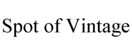 SPOT OF VINTAGE trademark