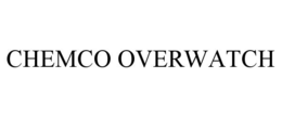 CHEMCO OVERWATCH trademark