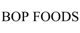 BOP FOODS trademark