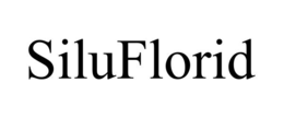 SILUFLORID trademark