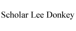 SCHOLAR LEE DONKEY trademark