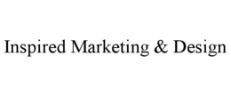 INSPIRED MARKETING & DESIGN trademark