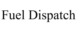 FUEL DISPATCH trademark
