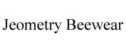 JEOMETRY BEEWEAR trademark