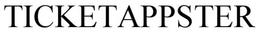 TICKETAPPSTER trademark