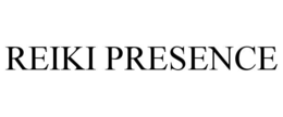 REIKI PRESENCE trademark