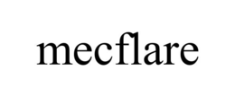 MECFLARE trademark