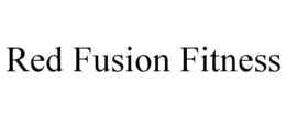 RED FUSION FITNESS trademark