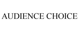 AUDIENCE CHOICE trademark