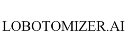 LOBOTOMIZER.AI trademark