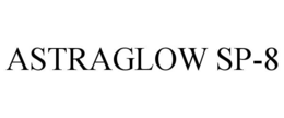 ASTRAGLOW SP-8 trademark